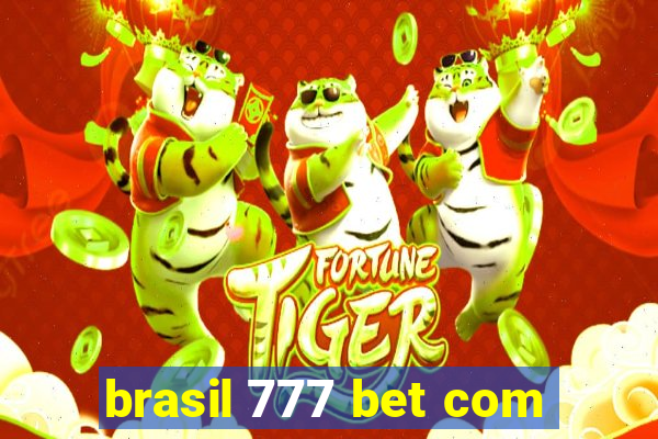 brasil 777 bet com